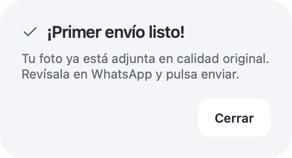 Tarjeta «¡Primer envío listo!»: tu foto ya está adjunta en calidad original